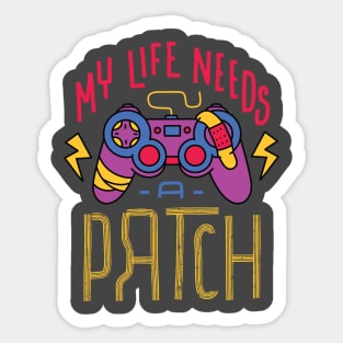 My life needs a patch Sticker